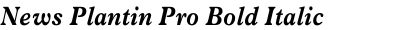 News Plantin Pro Bold Italic